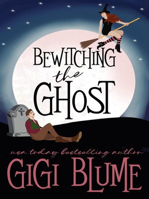 cover image of Bewitching the Ghost
